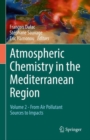 Image for Atmospheric Chemistry in the Mediterranean Region: Volume 2 - From Air Pollutant Sources to Impacts