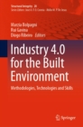 Image for Industry 4.0 for the Built Environment: Methodologies, Technologies and Skills : 20