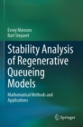 Image for Stability analysis of regenerative queueing models  : mathematical methods and applications
