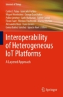 Image for Interoperability of Heterogeneous IoT Platforms