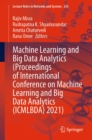 Image for Machine Learning and Big Data Analytics (Proceedings of International Conference on Machine Learning and Big Data Analytics (ICMLBDA) 2021)