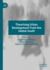 Image for Theorising Urban Development from the Global South