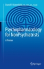Image for Psychopharmacology for Nonpsychiatrists