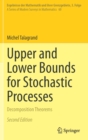 Image for Upper and Lower Bounds for Stochastic Processes