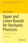 Image for Upper and Lower Bounds for Stochastic Processes: Decomposition Theorems