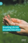 Image for Breathing life into sexuality education