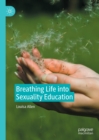 Image for Breathing life into sexuality education