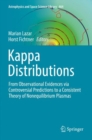 Image for Kappa distributions  : from observational evidences via controversial predictions to a consistent theory of nonequilibrium plasmas