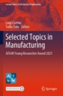 Image for Selected Topics in Manufacturing : AITeM Young Researcher Award 2021