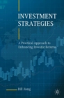 Image for Investment strategies  : a practical approach to enhancing investor returns
