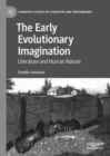 Image for The early evolutionary imagination: literature and human nature