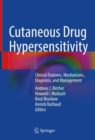 Image for Cutaneous drug hypersensitivity  : clinical features, mechanisms, diagnosis, and management