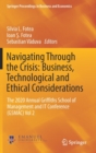 Image for Navigating Through the Crisis: Business, Technological and Ethical Considerations : The 2020 Annual Griffiths School of Management and IT Conference (GSMAC) Vol 2