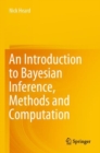 Image for An introduction to Bayesian inference, methods and computation