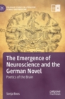 Image for The Emergence of Neuroscience and the German Novel