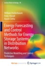 Image for Energy Forecasting and Control Methods for Energy Storage Systems in Distribution Networks