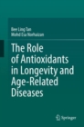 Image for Role of Antioxidants in Longevity and Age-Related Diseases