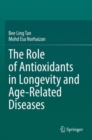 Image for The Role of Antioxidants in Longevity and Age-Related Diseases