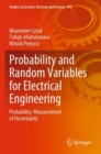 Image for Probability and random variables for electrical engineering  : probability