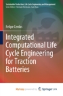 Image for Integrated Computational Life Cycle Engineering for Traction Batteries