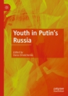 Image for Youth in Putin&#39;s Russia