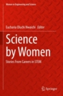 Image for Science by women  : stories from careers in STEM