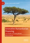 Image for Innovative humanitarian financing: case studies of funding models
