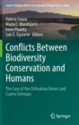 Image for Conflicts between biodiversity conservation and humans  : the case of the Chihuahua desert and Cuatro Ciâenegas