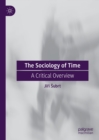 Image for The Sociology of Time: A Critical Overview