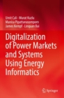 Image for Digitalization of Power Markets and Systems Using Energy Informatics