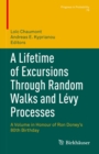 Image for Lifetime of Excursions Through Random Walks and Levy Processes: A Volume in Honour of Ron Doney&#39;s 80th Birthday