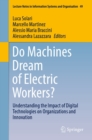 Image for Do Machines Dream of Electric Workers?: Understanding the Impact of Digital Technologies on Organizations and Innovation