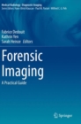 Image for Forensic imaging  : a practical guide