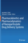 Image for Pharmacokinetics and Pharmacodynamics of Nanoparticulate Drug Delivery Systems