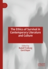 Image for The Ethics of Survival in Contemporary Literature and Culture