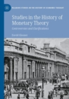 Image for Studies in the History of Monetary Theory : Controversies and Clarifications