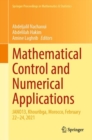 Image for Mathematical Control and Numerical Applications: JANO13, Khouribga, Morocco, February 22-24, 2021