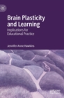 Image for Brain plasticity and learning  : implications for educational practice