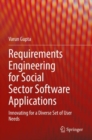 Image for Requirements Engineering for Social Sector Software Applications : Innovating for a Diverse Set of User Needs