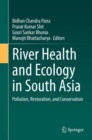 Image for River Health and Ecology in South Asia : Pollution, Restoration, and Conservation