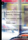 Image for Post-Covid Economic Revival Volume I: Sectors, Institutions, and Policy