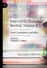 Image for Post-COVID economic revivalVolume II,: Sectors, institutions, and policy