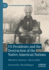 Image for US presidents and the destruction of the Native American nations