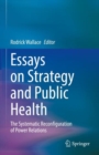 Image for Essays on Strategy and Public Health