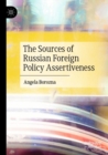 Image for The Sources of Russian Foreign Policy Assertiveness