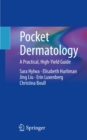 Image for Pocket Dermatology: A Practical, High-Yield Guide