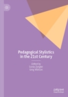 Image for Pedagogical stylistics in the 21st century