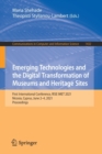 Image for Emerging Technologies and the Digital Transformation of Museums and Heritage Sites : First International Conference, RISE IMET 2021, Nicosia, Cyprus, June 2–4, 2021, Proceedings