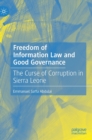 Image for Freedom of information law and good governance  : the curse of corruption in Sierra Leone