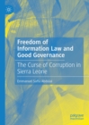 Image for Freedom of information law and good governance: the curse of corruption in Sierra Leone